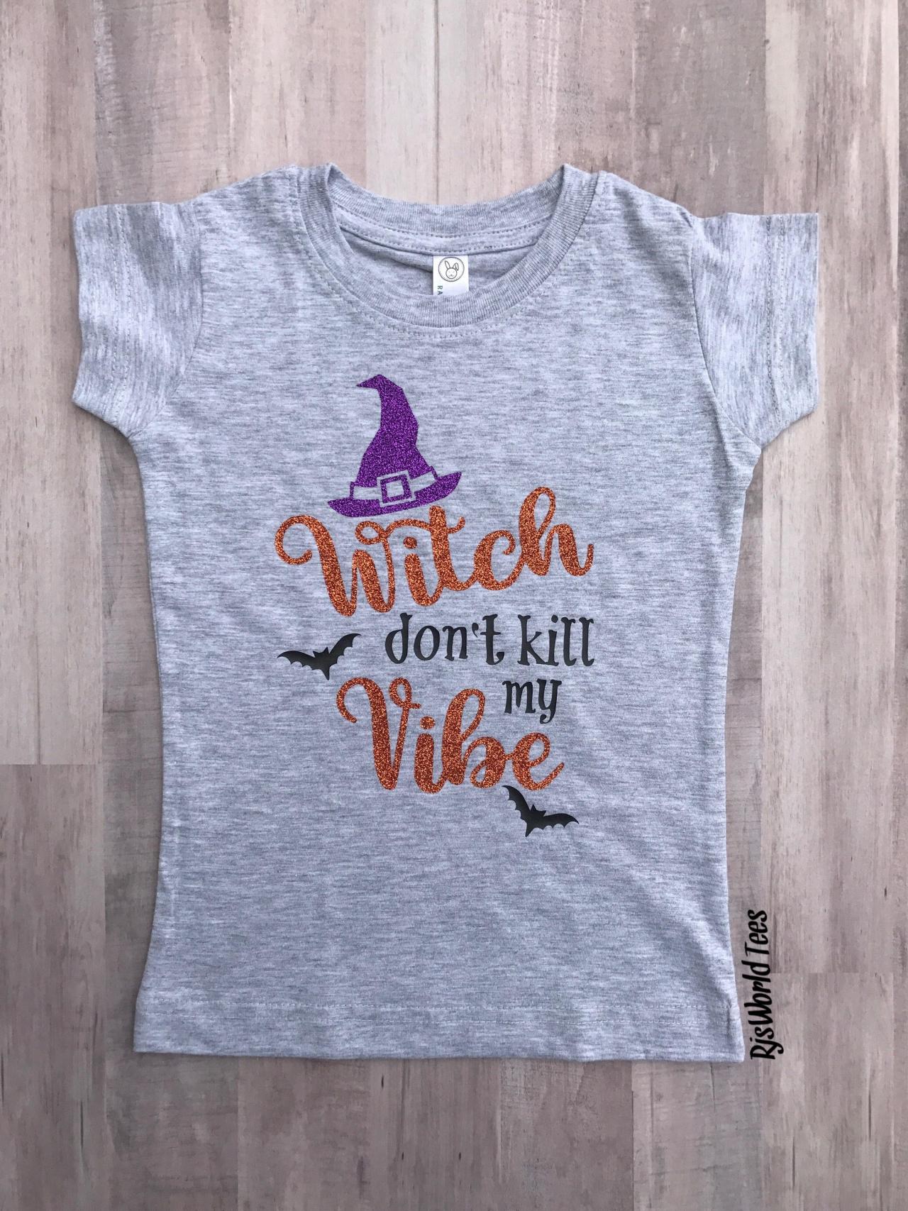 Witch don't kill my Vibe tee, Toddler Girls Halloween Tee, Girls Halloween Witch Tee